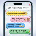 funny responses to can you do me a favor