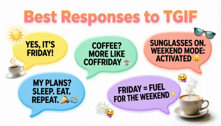 best responses to tgif