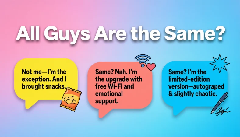 All guys are the same responses