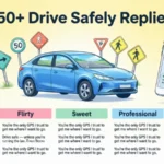 drive safely replies