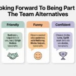looking forward to being part of the team alternatives