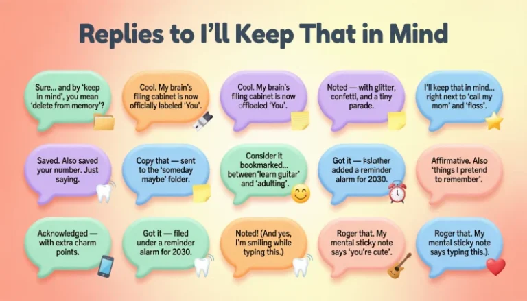 replies to I’ll Keep That in Mind
