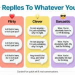 replies to whatever you say