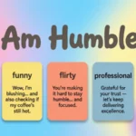 responding to I am humbled